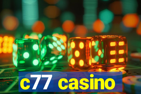 c77 casino